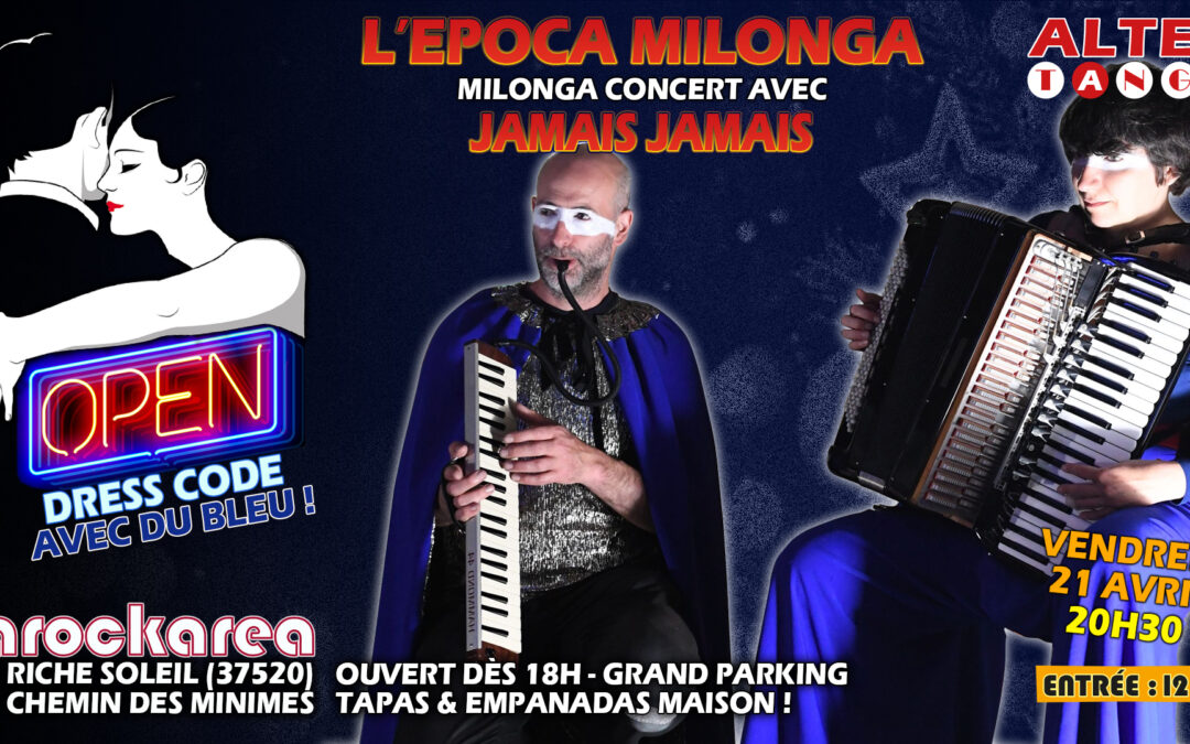 EPOCA MILONGA du 21 avril 2023