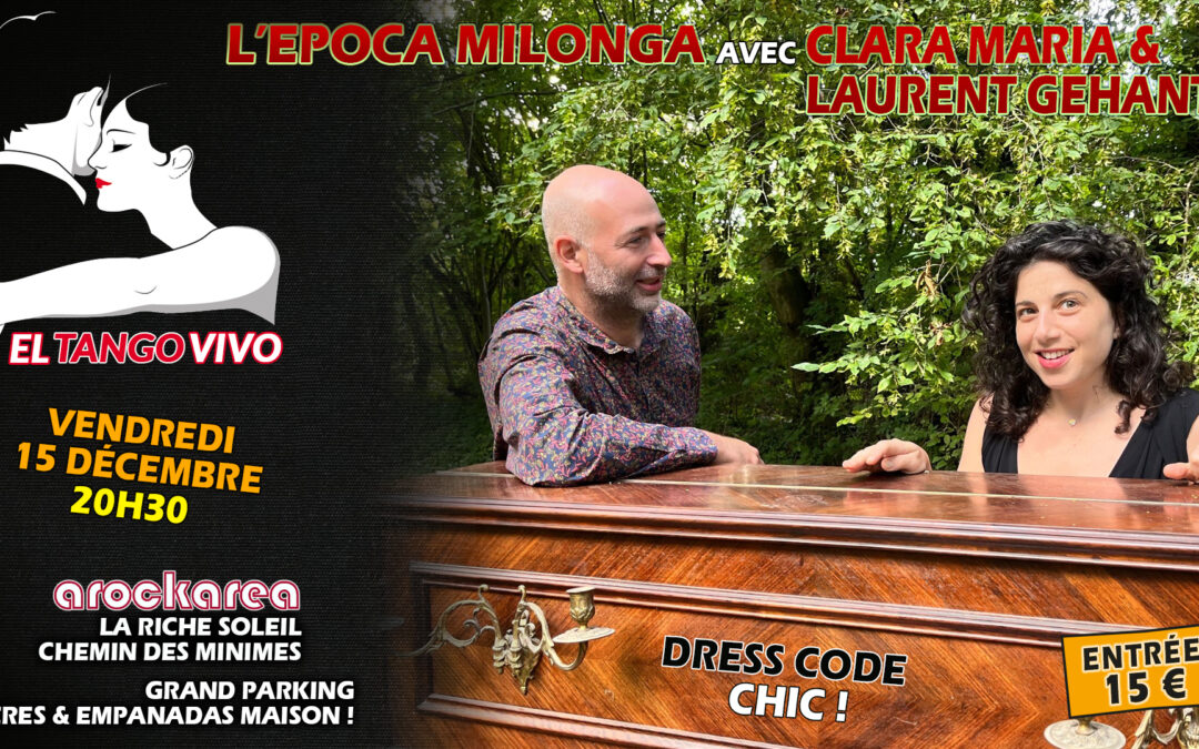 EPOCA MILONGA du 15 décembre 2023